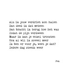 als ik jouw verdriet kon halen